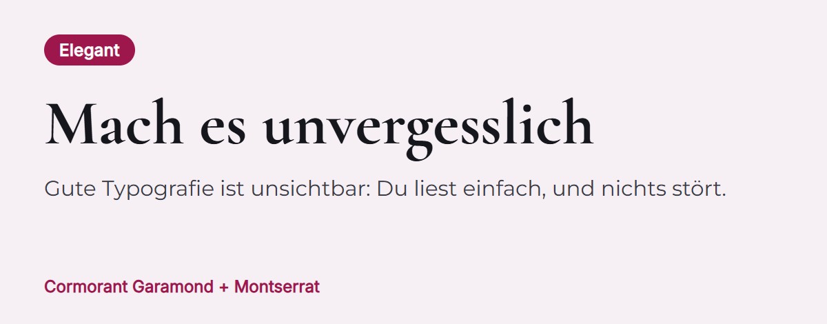 Vorschau der Schriftkombination: Cormorant Garamond für Überschriften mit Montserrat für den Text