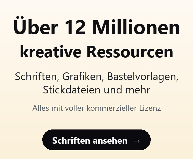 Creative Fabrica: über 12 Millionen kreative Ressourcen, Schriften, Grafiken, Bastelvorlagen und Stickdateien, alles mit voller kommerzieller Lizenz