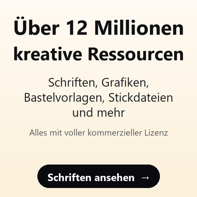 Creative Fabrica: über 12 Millionen kreative Ressourcen, Schriften, Grafiken, Bastelvorlagen und Stickdateien, alles mit voller kommerzieller Lizenz