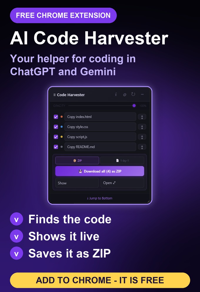 AI Code Harvester, a free Chrome extension that helps you code in ChatGPT and Gemini: the floating panel finds the code files and lets you copy, show or download them as ZIP. Add to Chrome
